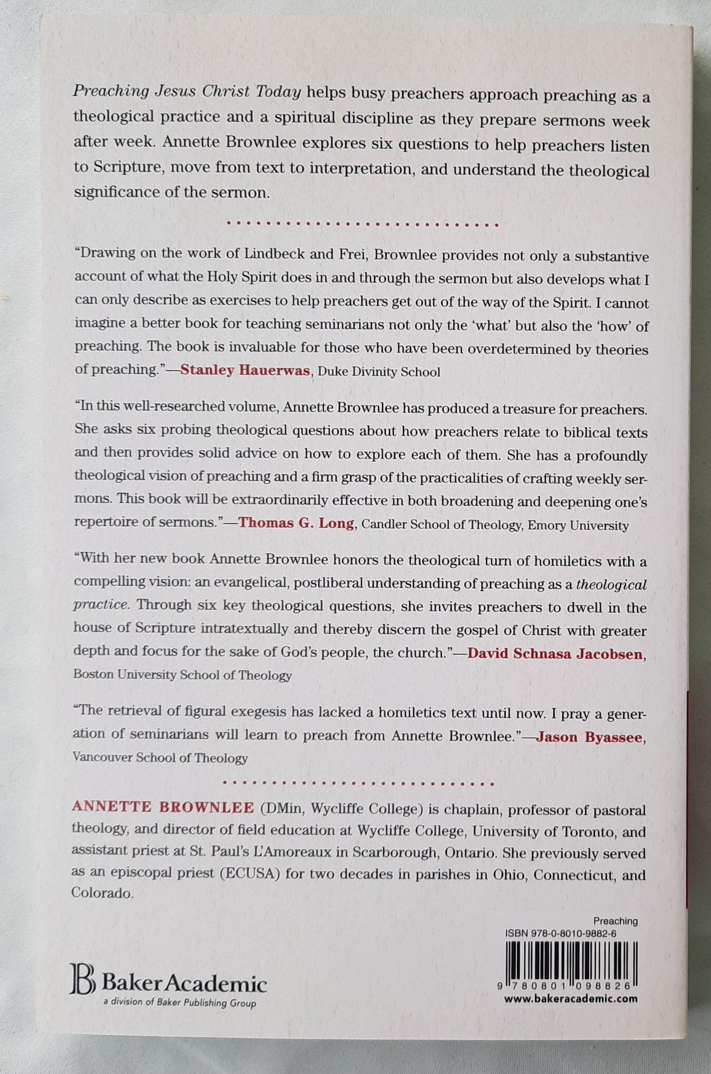 Preaching Jesus Christ Today: Six Questions for Moving from Scripture to Sermon by Annette Brownlee (New, 2018, Pbk, 185 pages, Baker Academic)