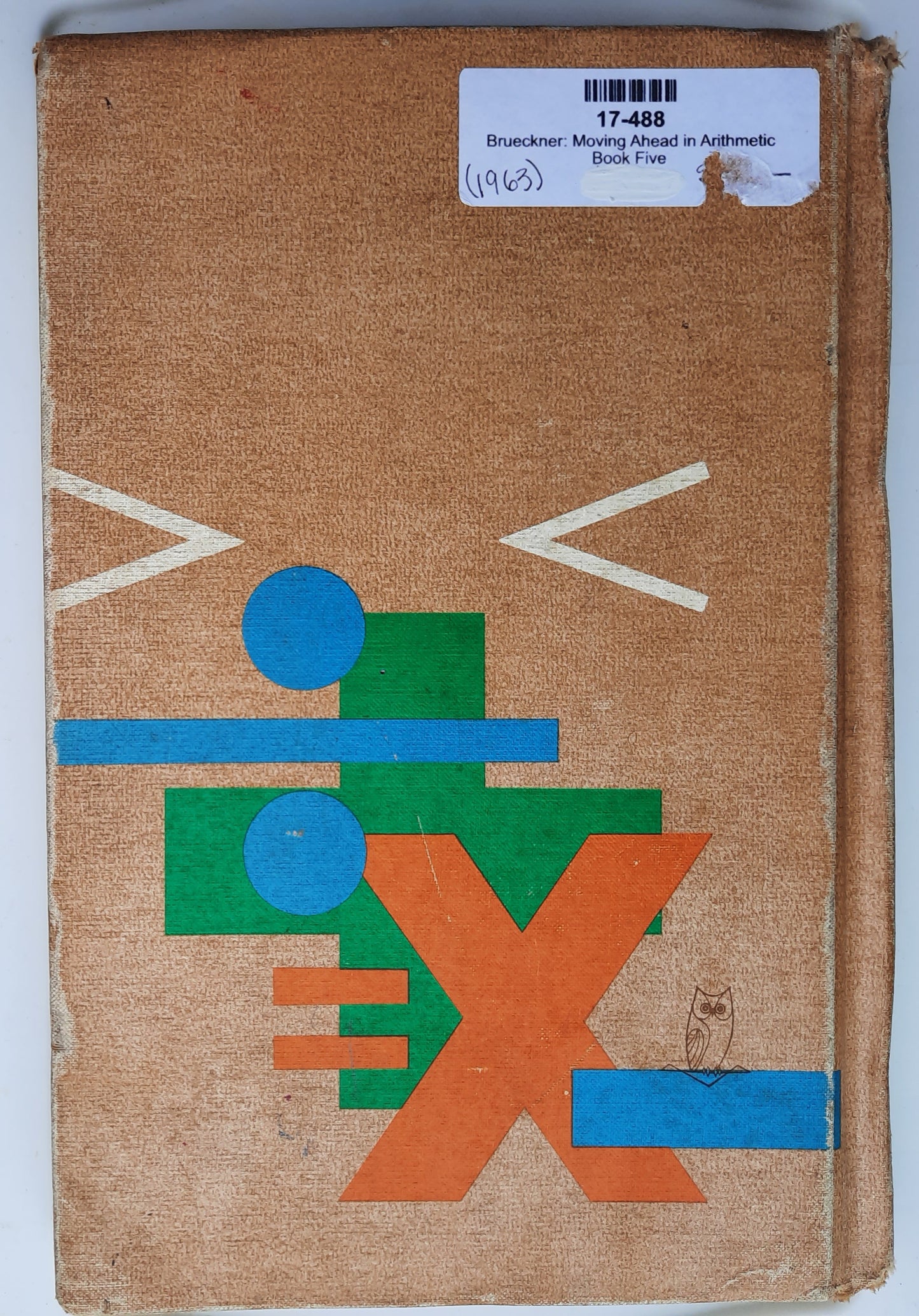 Moving Ahead in Arithmetic Book Five by Leo Brueckner; Foster Grossnickle (Good, 1963, HC, 378 pages, Holt, Rinehart and Winston)