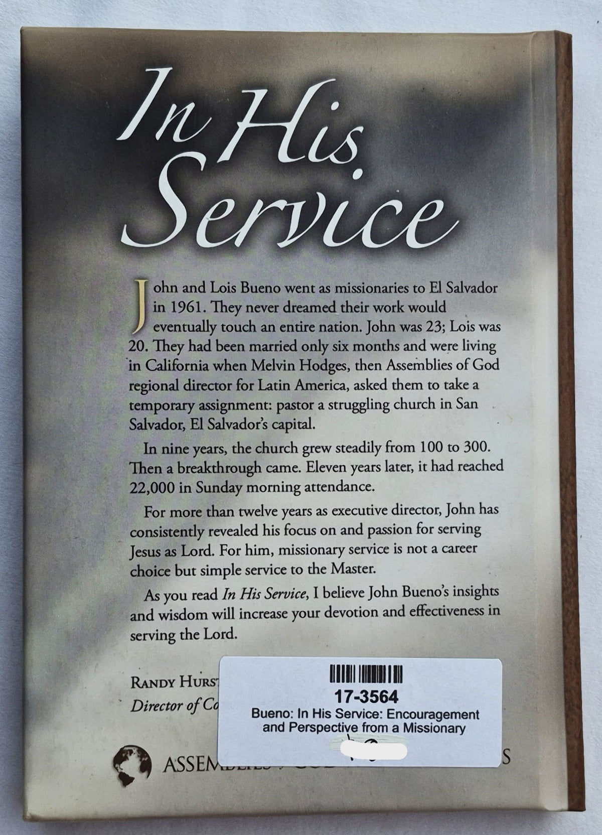 In His Service: Encouragement and Perspective from a Missionary Statesman von L. John Bueno (Sehr gut, 2010, gebunden, 121 Seiten, Assemblies of God World Missions)