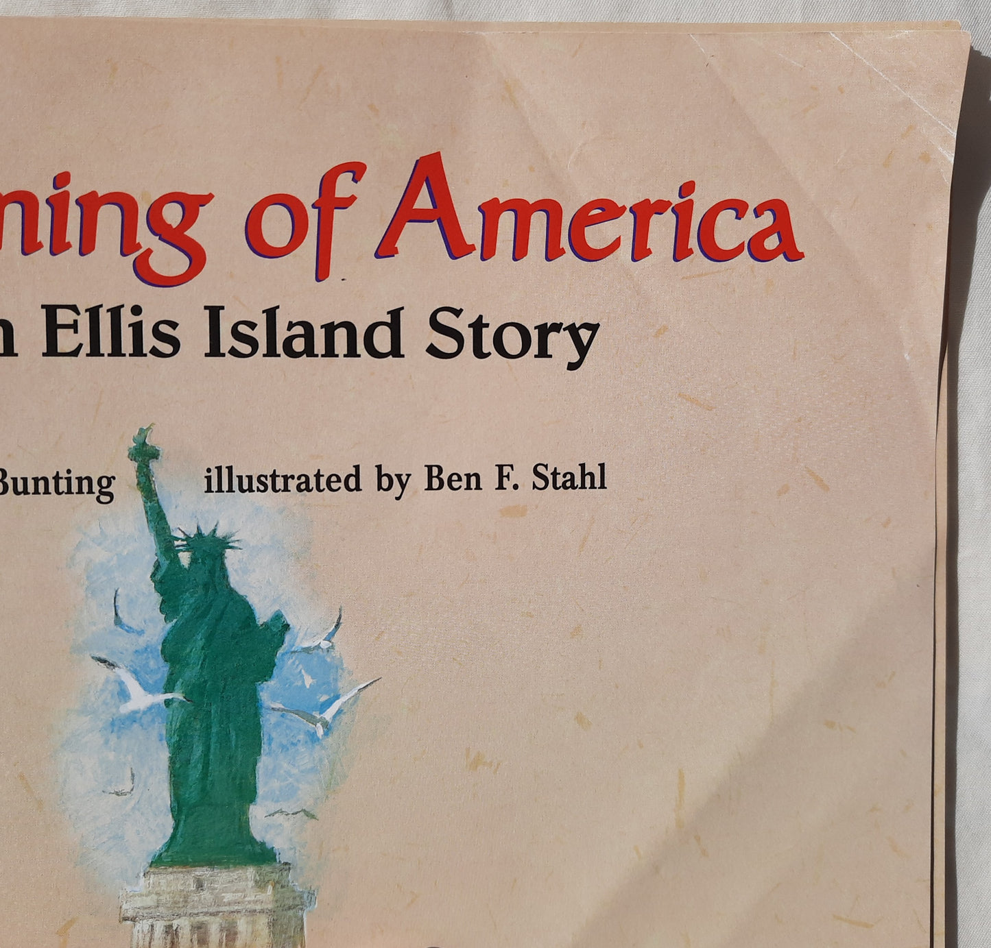 Dreaming of America by Eve Bunting; Ben Stahl (Fair, 1999, Pbk, Scholastic, 32 pages)