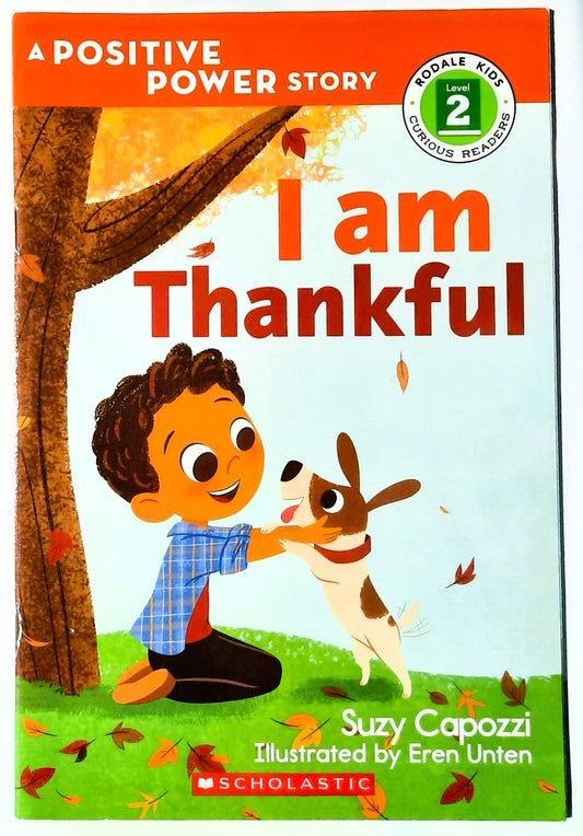 I Am Thankful by Suzy Capozzi (Rodale Kids Curious Readers Level 2, New, 2017, Pbk, 32 pages, Scholastic)