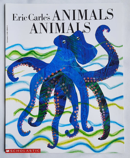 Eric Carle's Animals Animals by Eric Carle (New, 1991, Pbk, 86 pages, Scholastic)