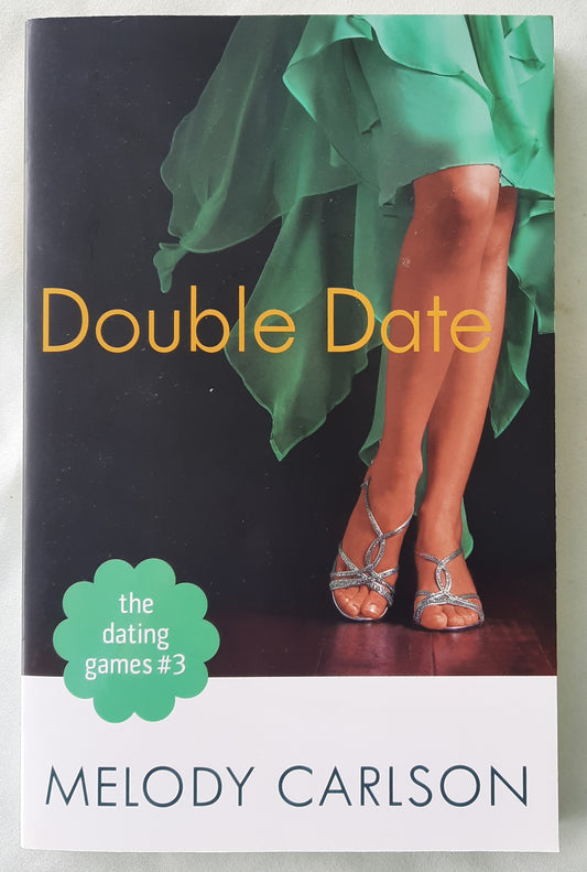 Double Date by Melody Carlson (The Dating Games #3, Very good, 2015, Pbk, 228 pages, Revell)