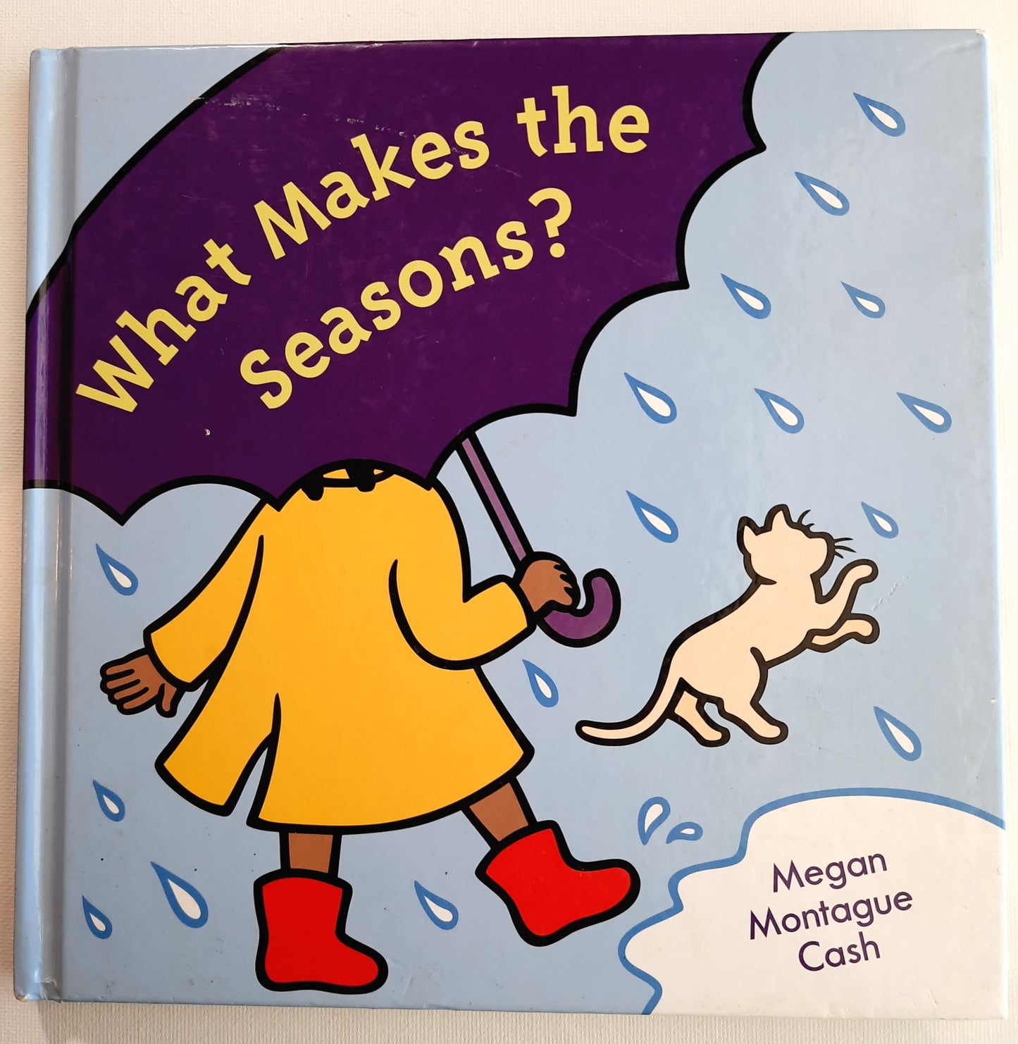 What Makes the Seasons? by Megan Montague Cash (Good, 2003, HC, 32 pages, Penguin Group)