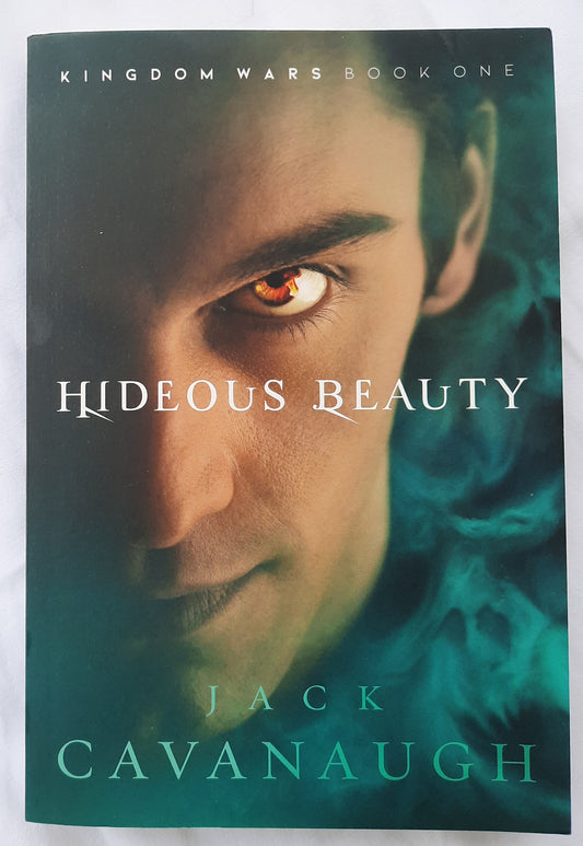 Hideous Beauty by Jack Cavanaugh (Kingdom Wars #1, New, 2018, Pbk, 346 pages, Enclave Publishing)
