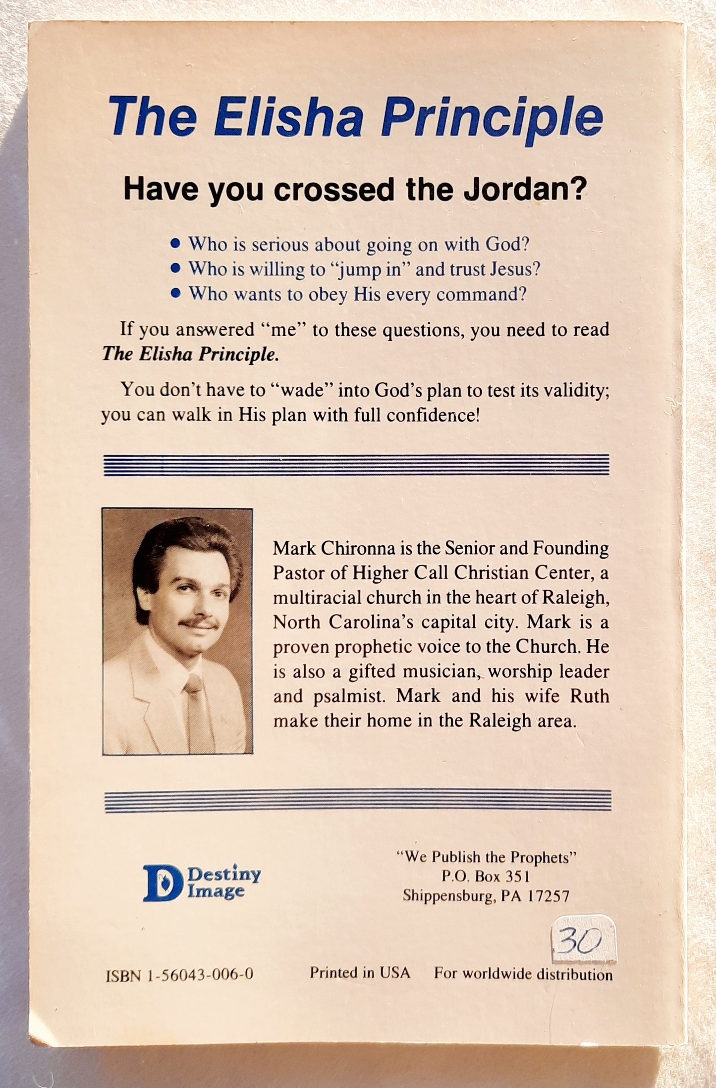 The Elisha Principle Jordan Revisted by Mark Chironna (Very good, 1985, PBk, 86 pages, Destiny Image)