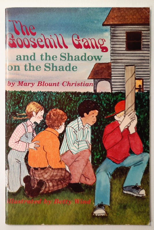 The Goosehill Gang and the Shadow on the Shade by Mary Blount Christian (Very good, 1978, Pbk, 32 pages, Concordia Publishing House)