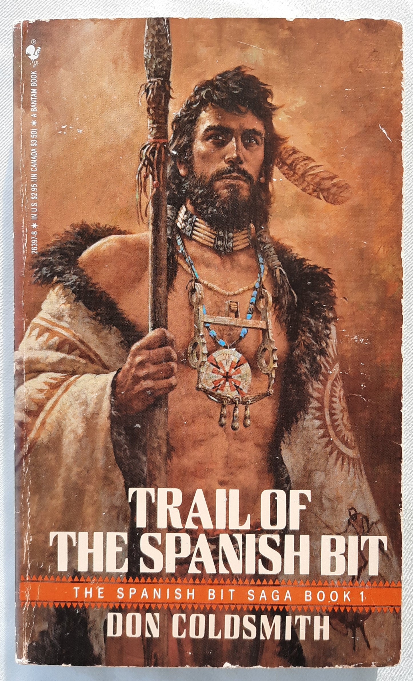 Trail of the Spanish Bit by Don Coldsmith (The Spanish Bit Saga #1, Good, 1987, Pbk, 214 pages, Bantam Books)