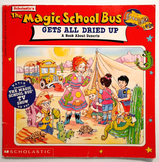 The Magic School Bus Gets All Dried Up by Joanna Cole (Acceptable, 1996, Pbk, 32 pages, Scholastic)