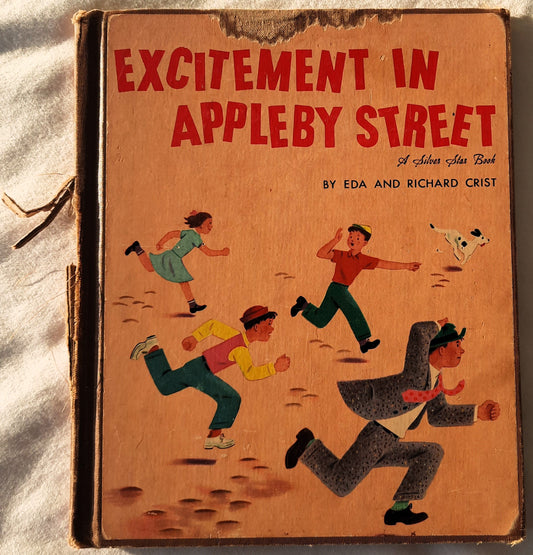 Excitement in Appleby Street by Eda and Richard Crist (Good, 1950, HC, 26 pages, Childrens Press)