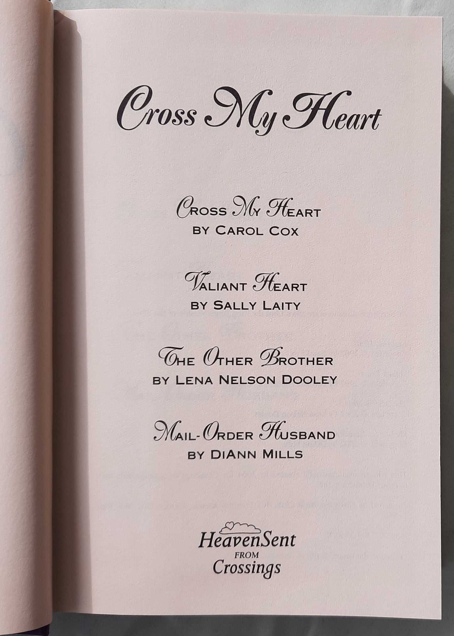 Cross My Heart by Carol Cox; S. Laity; L.N. Dooley; D. Mills (HeavenSent, Very good, 2004, HC, 631 pages, Crossings)