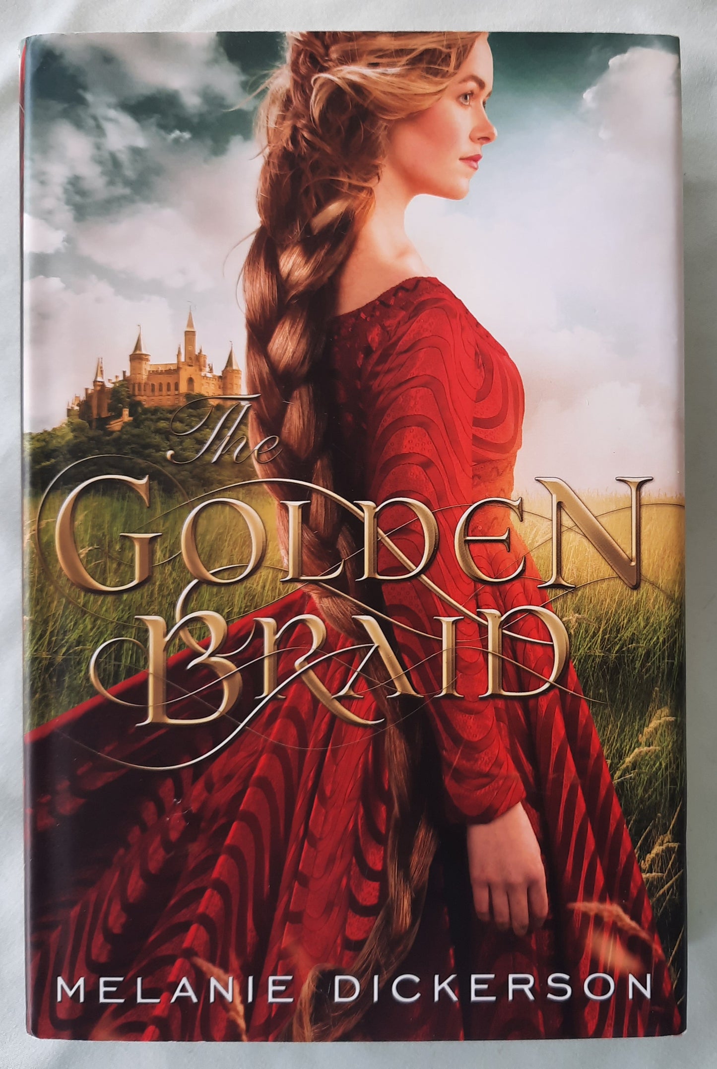 The Golden Braid by Melanie Dickerson (Fairy Tale Romance #6, Very good, 2015, HC, 308 pages, Thomas Nelson)
