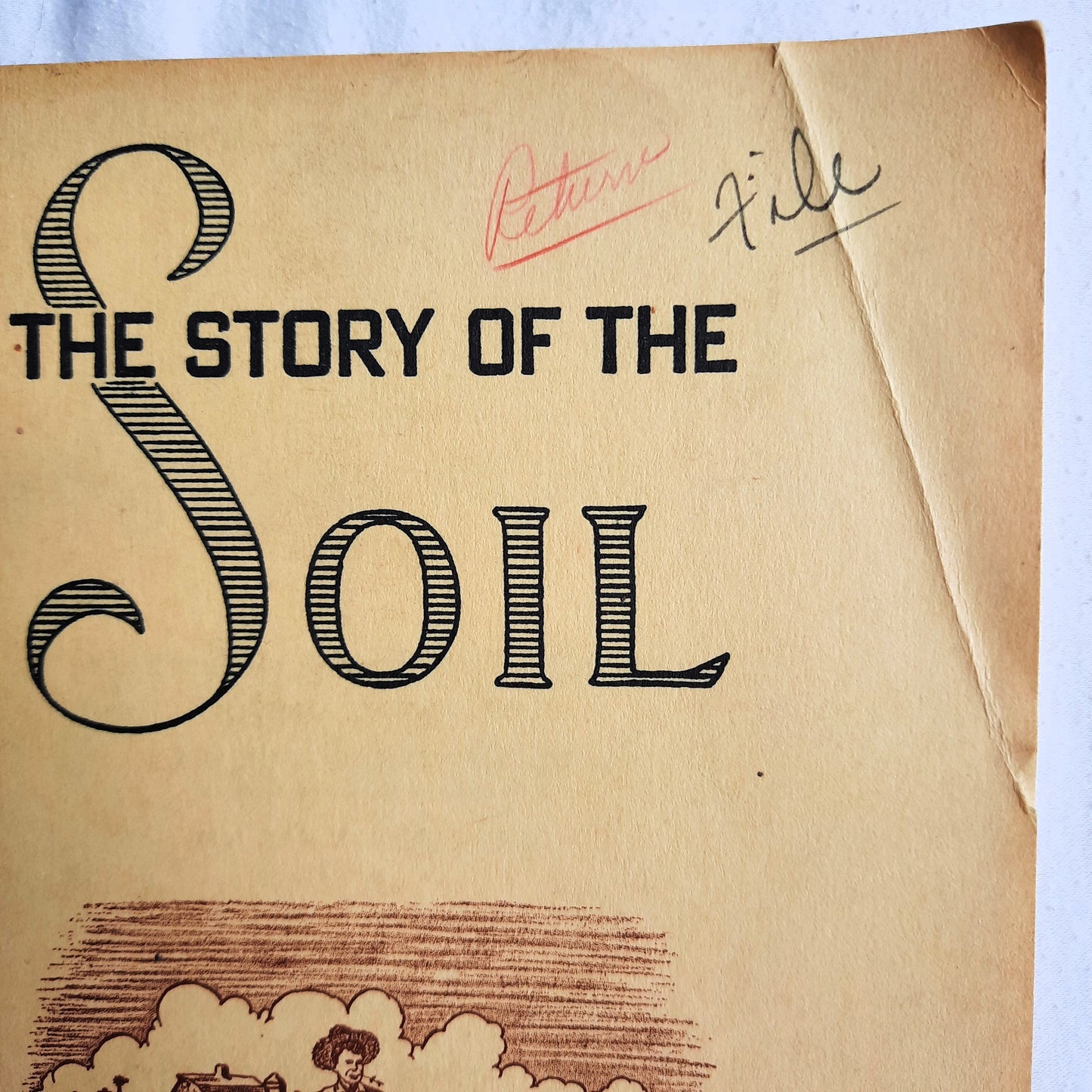 The Story of the Soil by Roy L. Donahue; M.K. Thornton (RARE, Very good, 1953, Pbk, 47 pages, Texas A&M Press)