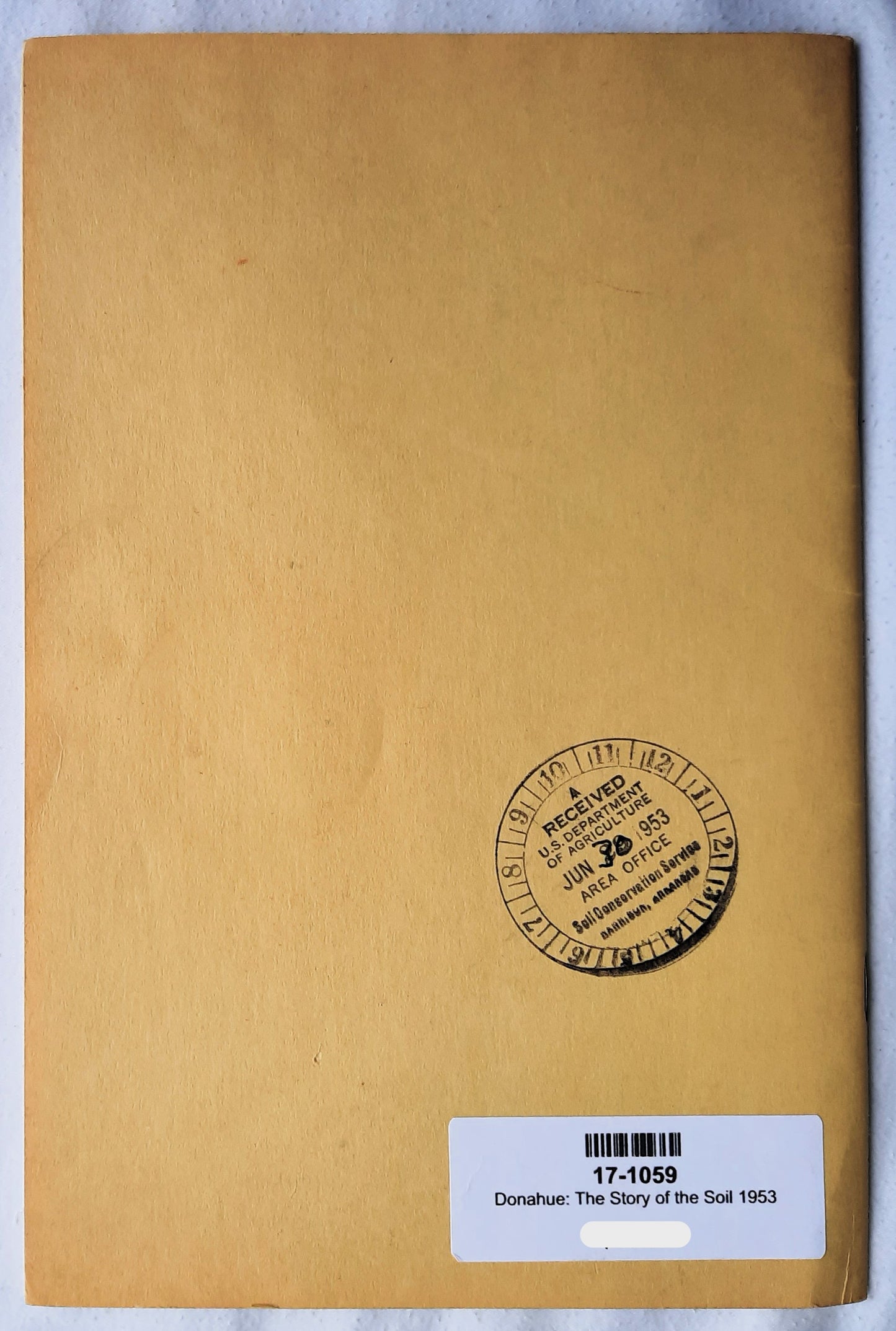 The Story of the Soil by Roy L. Donahue; M.K. Thornton (RARE, Very good, 1953, Pbk, 47 pages, Texas A&M Press)