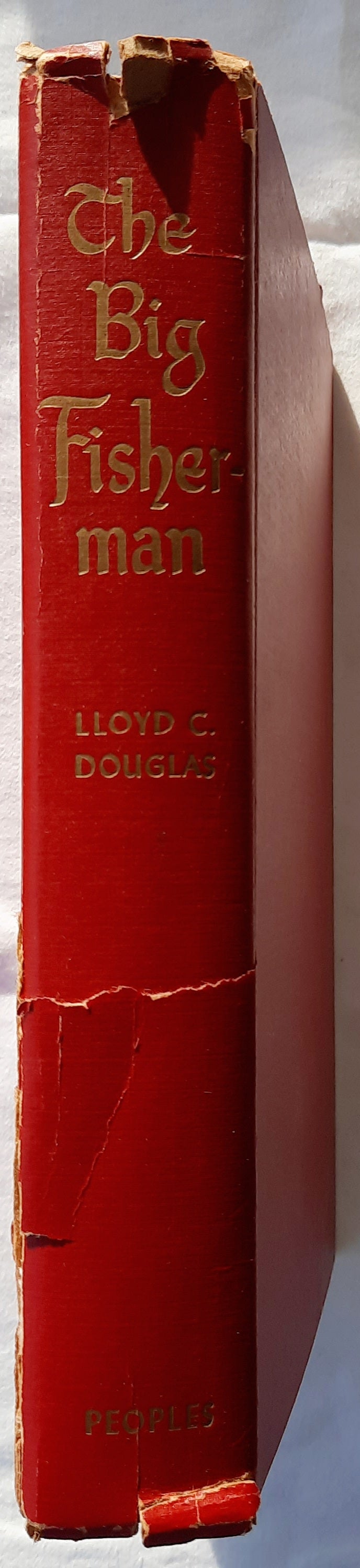 The Big Fisherman by Lloyd C. Douglas (Good, 1952, HC, 503 pages, Houghton Mifflin)
