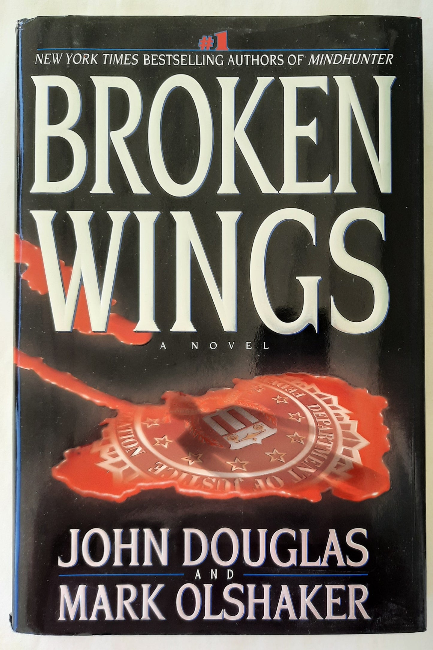 Broken Wings by John Douglas; Mark Olshaker (Very good, 1999, HC, 324 pages, Pocket Books)