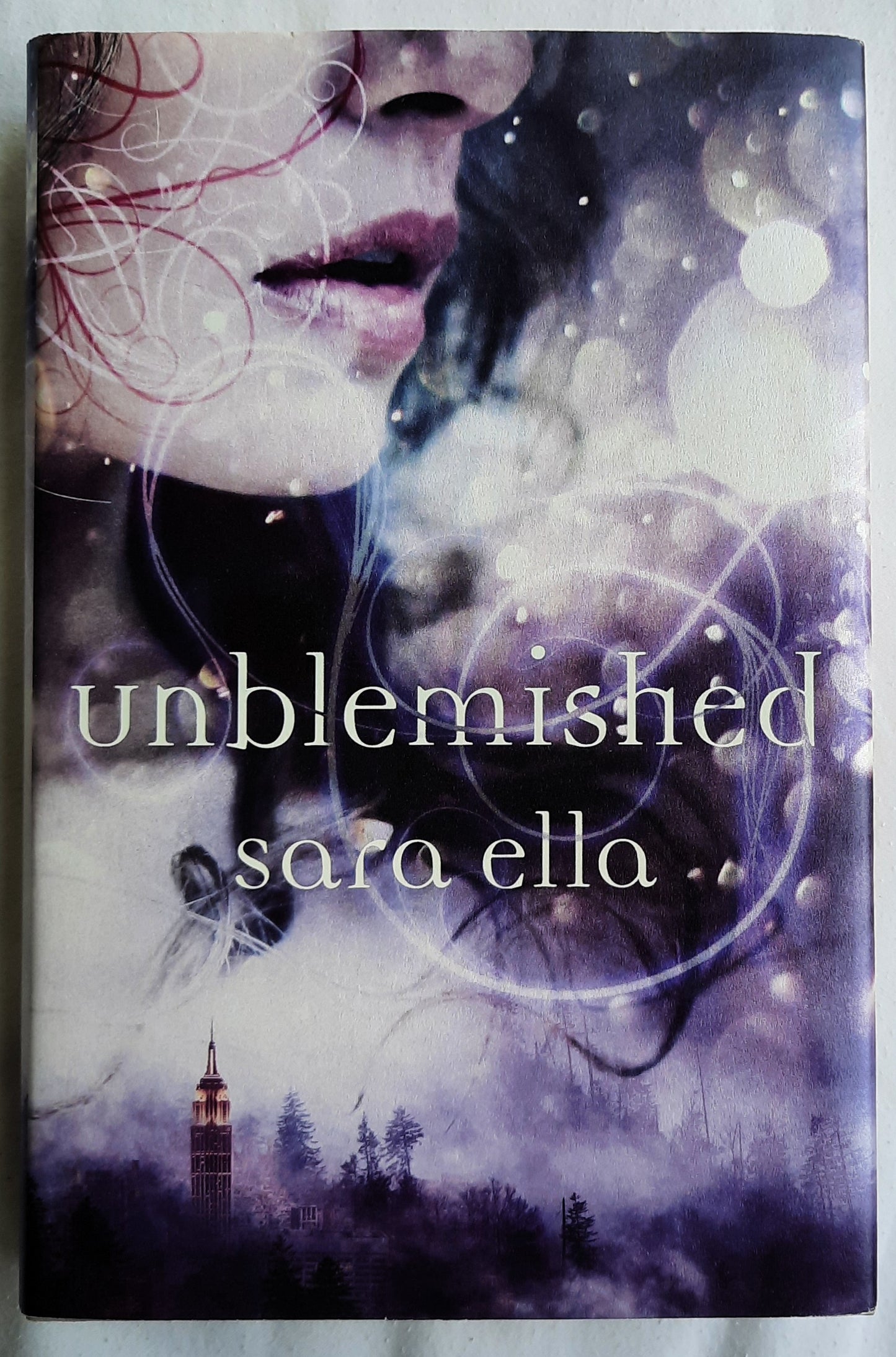 Unblemished by Sara Ella (Unblemished Trilogy #1, New, 2016, HC, 369 pages, Thomas Nelson)