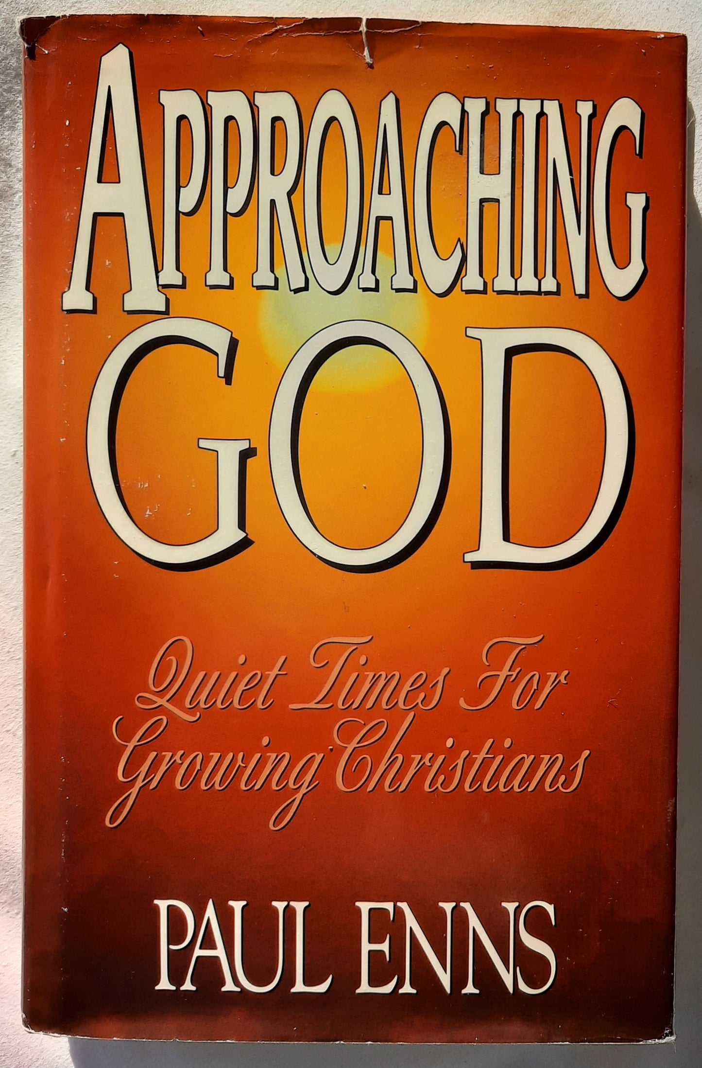 Approaching God: Quiet Times for Growing Christians by Paul Enns (Very good, 1991, HC, 368 pages, Moody Press)