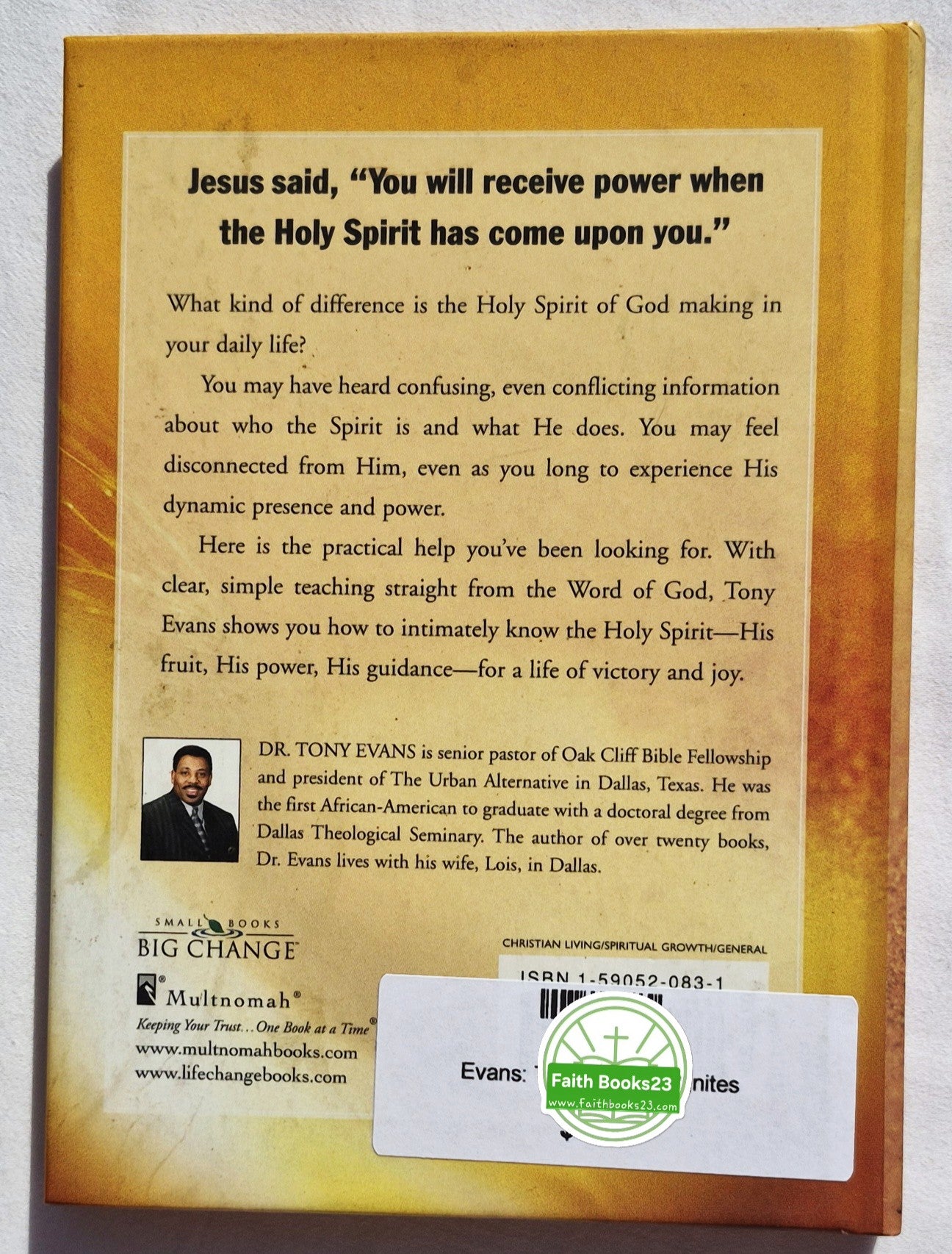 The Fire That Ignites: Living in the Power of the Holy Spirit von Tony Evans (Gut, 2003, gebunden, 95 Seiten, Multnomah)