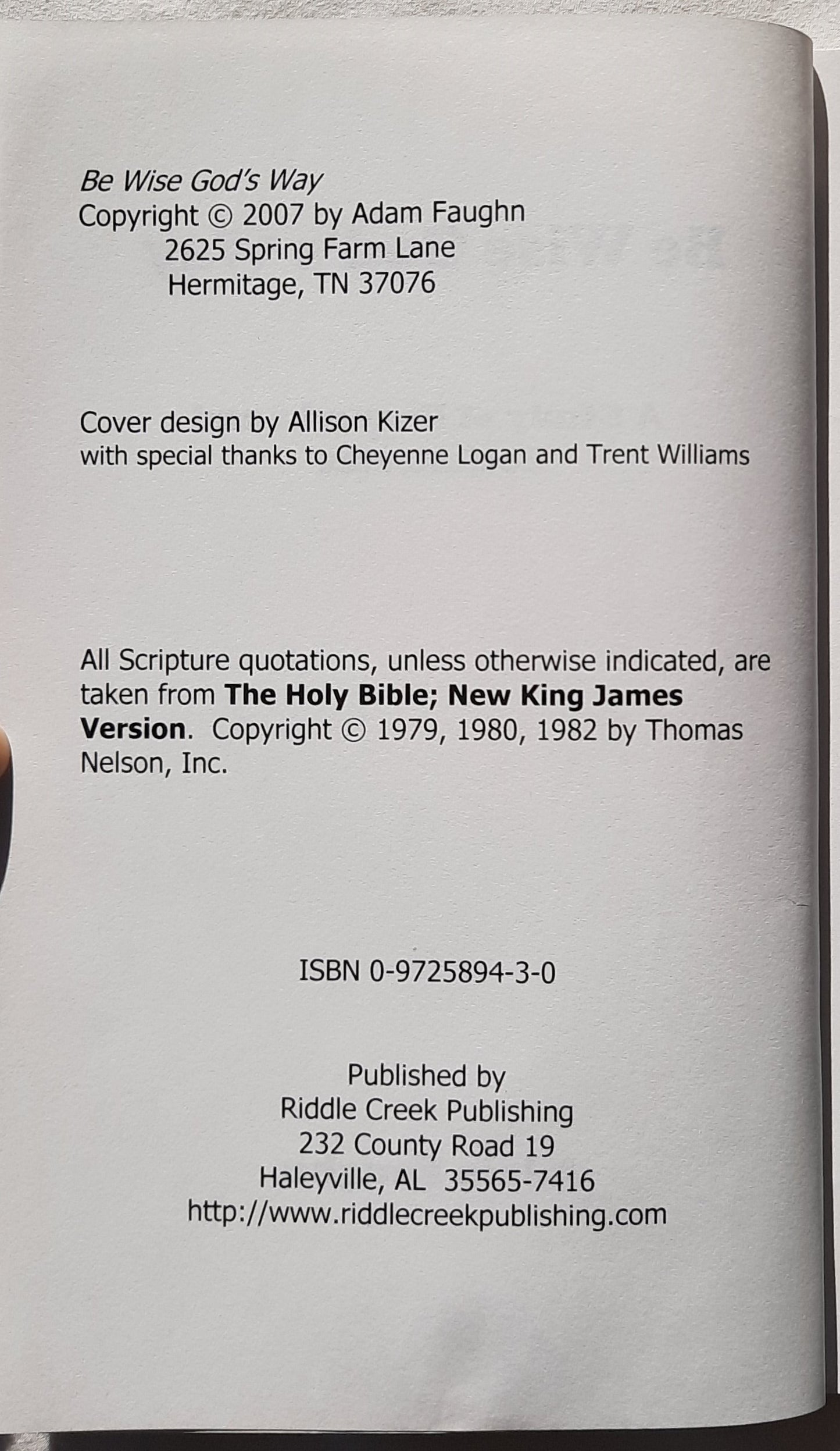 Be Wise God's Way: A Study of Proverbs & Ecclesiastes by Adam Faughn (Very good, 2007, PBk, 97 pages, Riddle Creek Pub.)