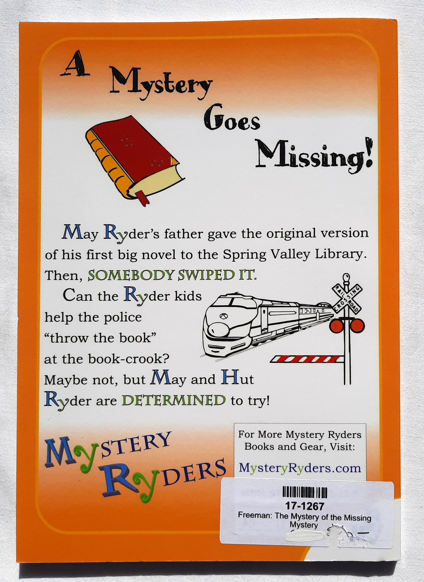 Mystery Ryders #4: The Mystery of the Missing Mystery by Criswell & Carli Freeman (New, 2018, Pbk, 125 pages, A. Small Publishing Co.)