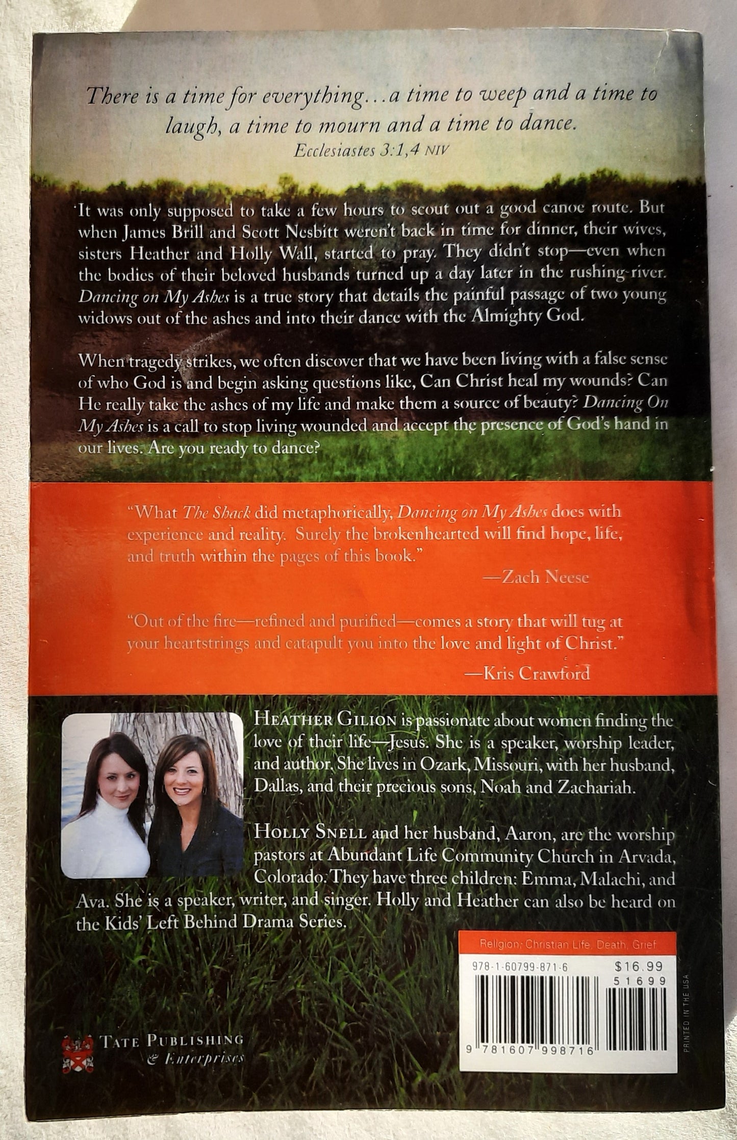 Dancing on My Ashes: Learning to love the One who gives and takes away by Heather Gilion; Holly Snell (Very good, 2009, Pbk, 307 pages, Tate Publishing)