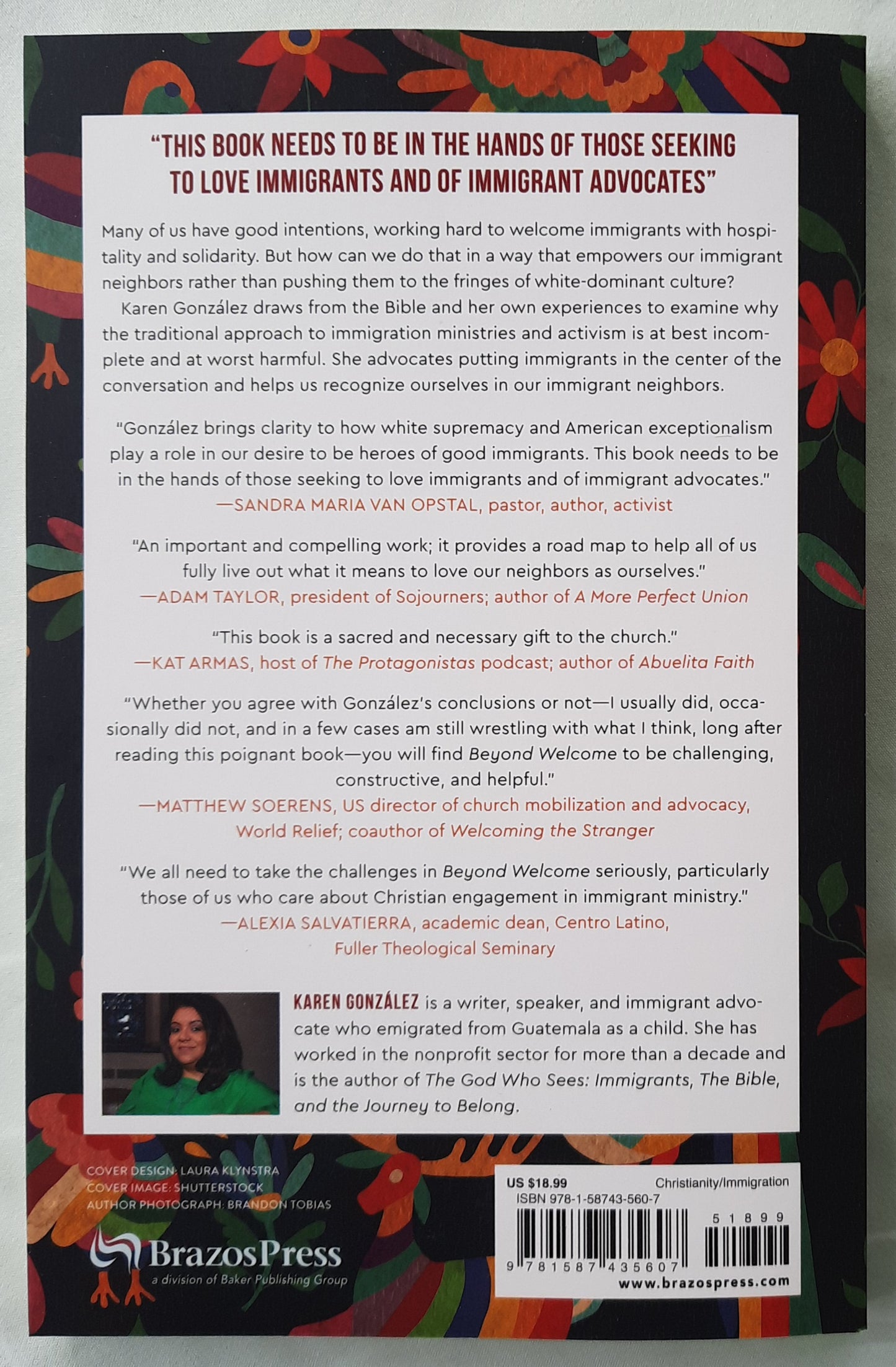 Beyond Welcome: Centering Immigrants in Our Christian Response to Immigration by Karen Gonzalez (New, 2022, Pbk, 161 pages, Brazos Press)
