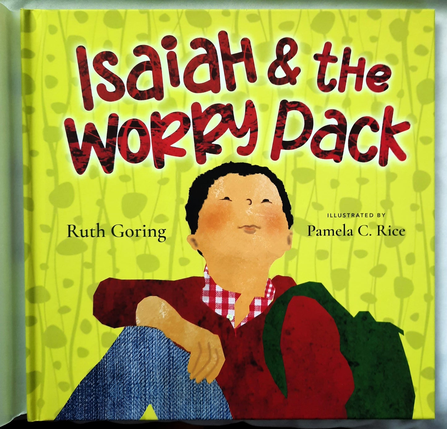 Isaiah & the Worry Pack by Ruth Goring; Pamela C. Rice (New, 2021, HC, 32 pages, IVP Kids)