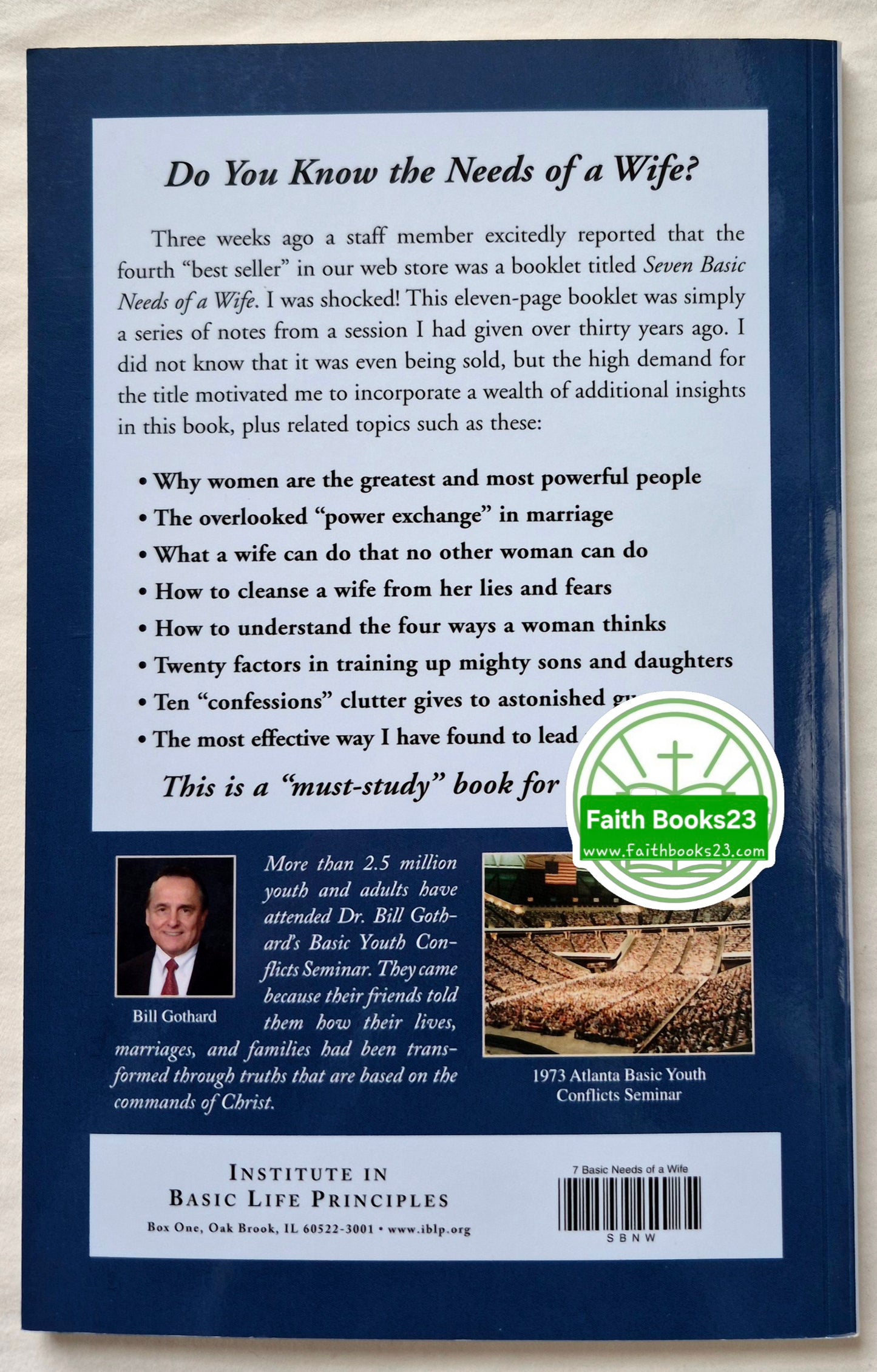 7 Basic Needs of a Wife von Bill Gothard (Sehr gut, 2010, Pbk, 80 Seiten, Institute in Basic Life Principles, Vom Autor signiert)