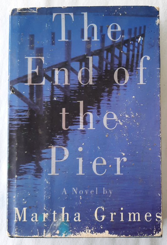 The End of the Pier by Martha Grimes (Good, 1992, HC, 230 pages, Alfred A. Knopf)