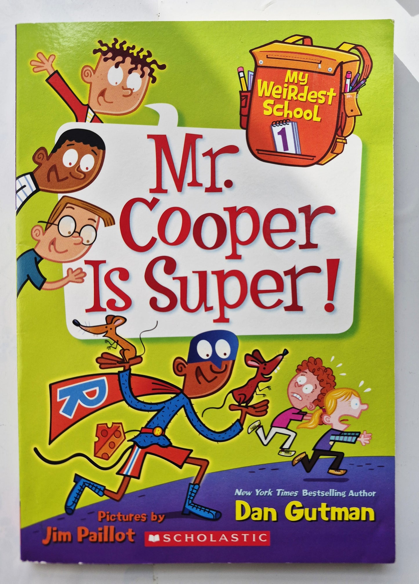 Mr. Cooper Is Super! by Dan Gutman; Jim Paillot (My Weirdest School #1, Very good, 2015, Pbk, 106 pages, Scholastic)