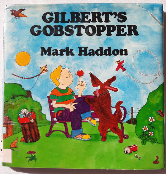 Gilbert's Gobstopper by Mark Haddon (Very good, 1988, HC, 28 pages, Dial Books)