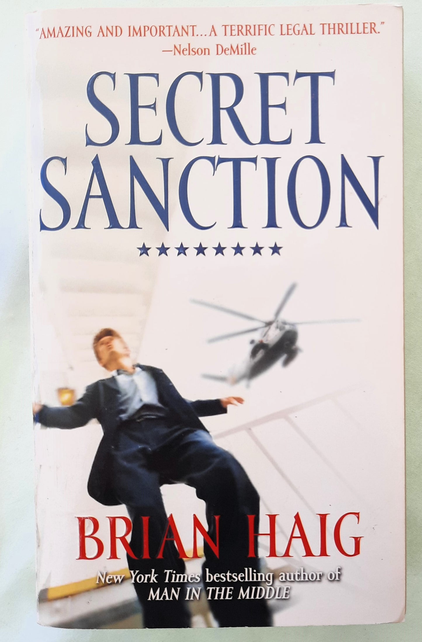 Secret Sanction by Brian Haig (Sean Drummond #1, Very good, 2007, Pbk, 468 pages, Hachette Book Group)