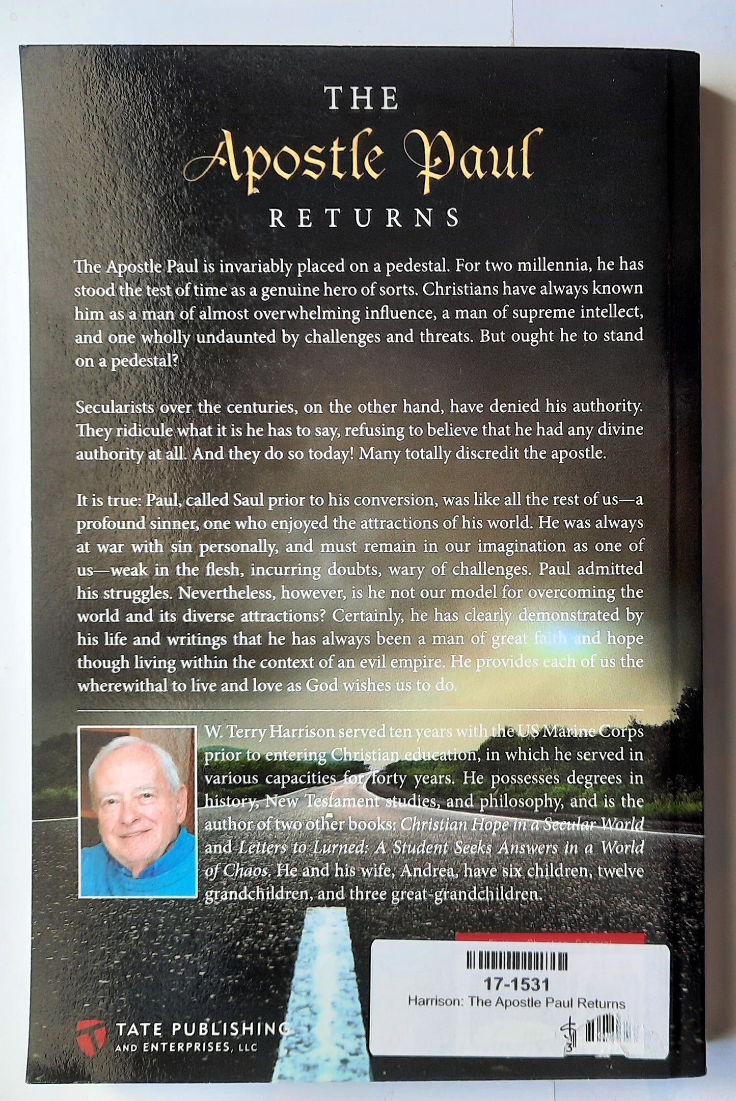 The Apostle Paul Returns by W. Terry Harrison (New, 2015, Pbk, 290 pages, Tate Publishing, Out of Print)
