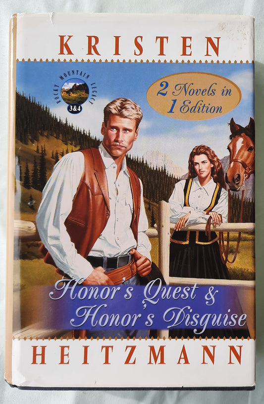 Honor's Quest & Honor's Disguise by Kristen Heitzmann (Rocky Mountain Legacy #3 & #4, Very good, 1998, HC, 566 pages, Bethany House)