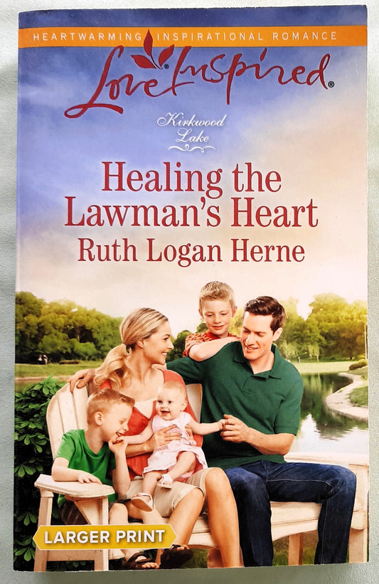 Healing the Lawman's Heart by Ruth Logan Herne (Kirkwood Lake, Very good, 2015, Pbk, 281 pages, Harlequin Love Inspired)