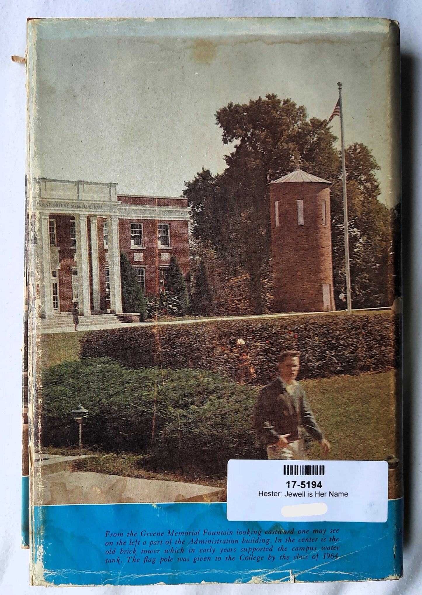 Jewell Is Her Name: A History of William Jewell College by Hubert Inman Hester (Very good, 1967, HC, 260 pages, The Quality Press Inc.)