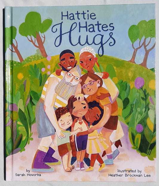 Hattie Hates Hugs by Sarah Hovorka; Heather Lee (New, 2022, HC, 32 pages, Beaming Books)