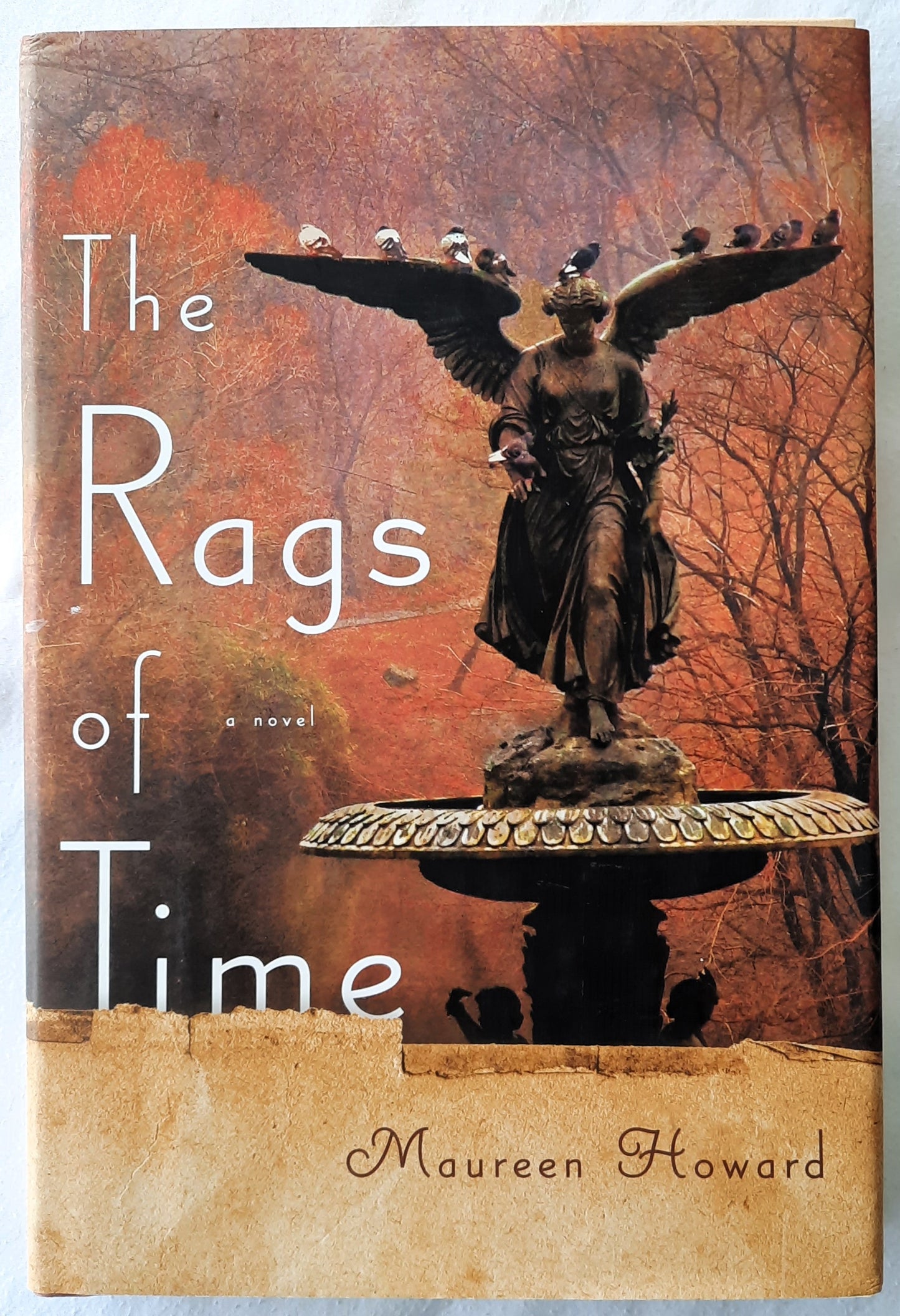 The Rags of Time by Maureen Howard (Very good, 2009, HC, 238 pages, Viking)