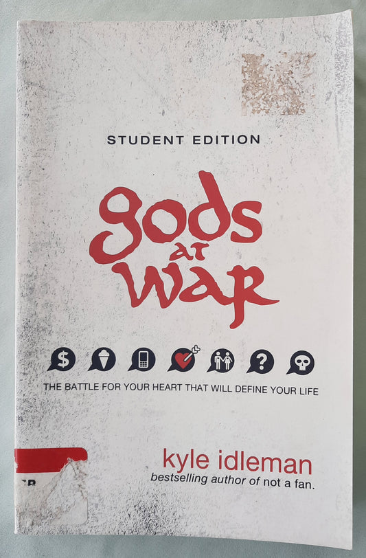 Gods at War Student Edition by Kyle Idleman (Good, 2014, Pbk, 206 pages, Zondervan)