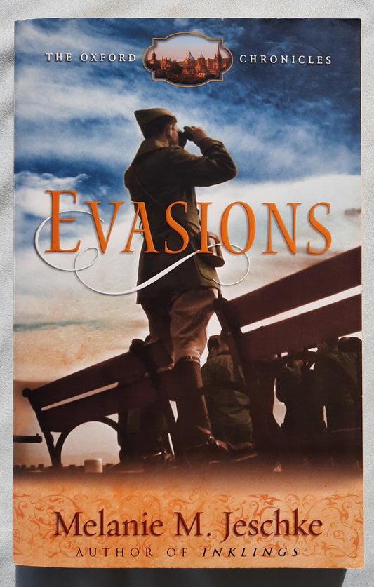 Evasions by Melanie M. Jeschke (The Oxford Chronicles #3, Very good, 2006, Pbk, 357 pages, Harvest House)