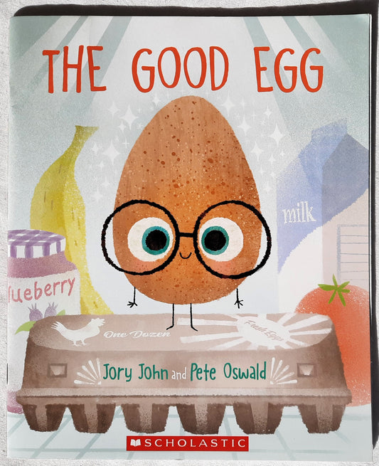 The Good Egg by Jory John; Pete Oswald (New, 2019, Pbk, 32 pages, Scholastic)
