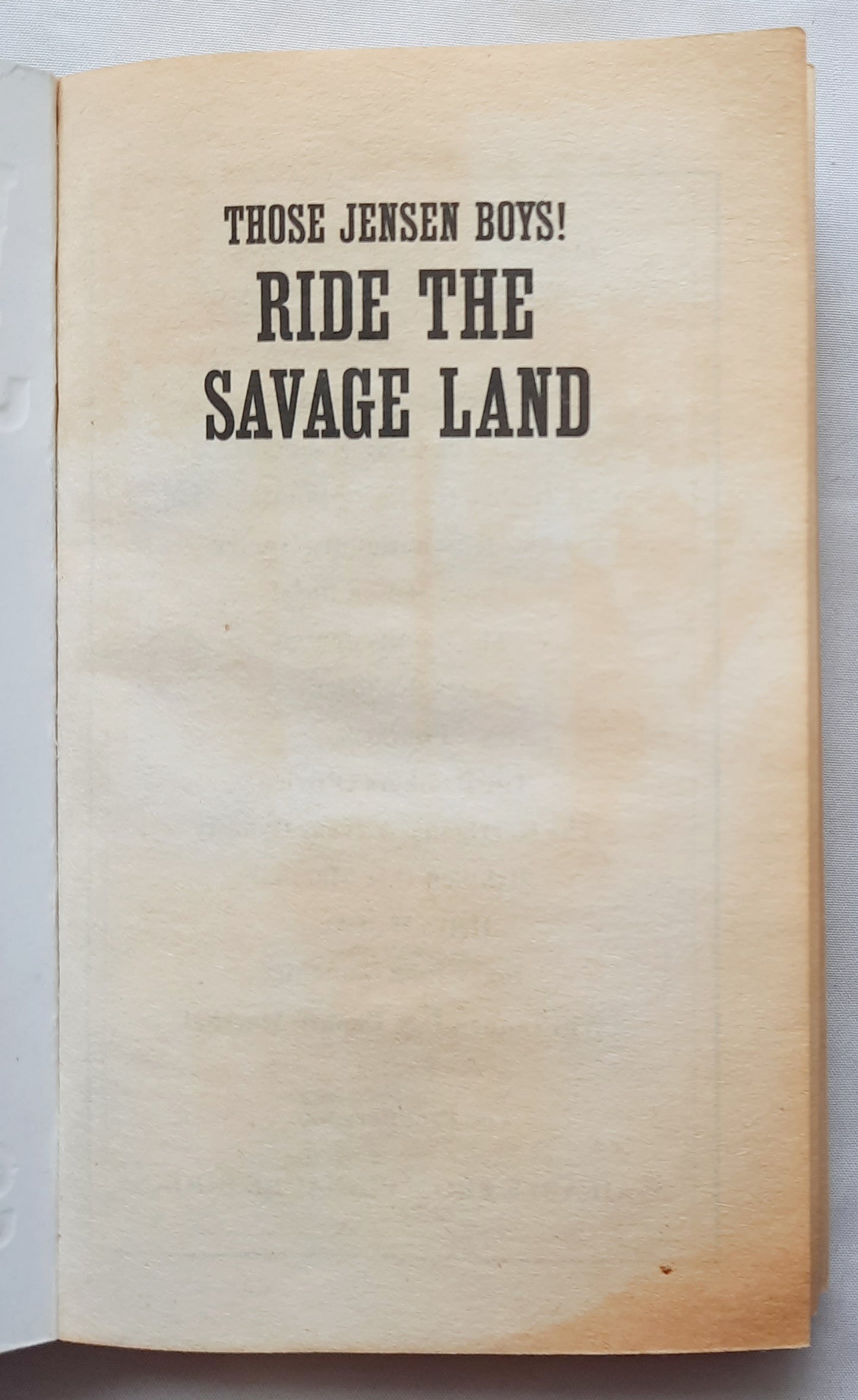 Those Jensen Boys! Ride the Savage Land by William W. Johnstone; J.A. Johnstone (Good, 2018, PBK, 378 pages, Kensington Books)