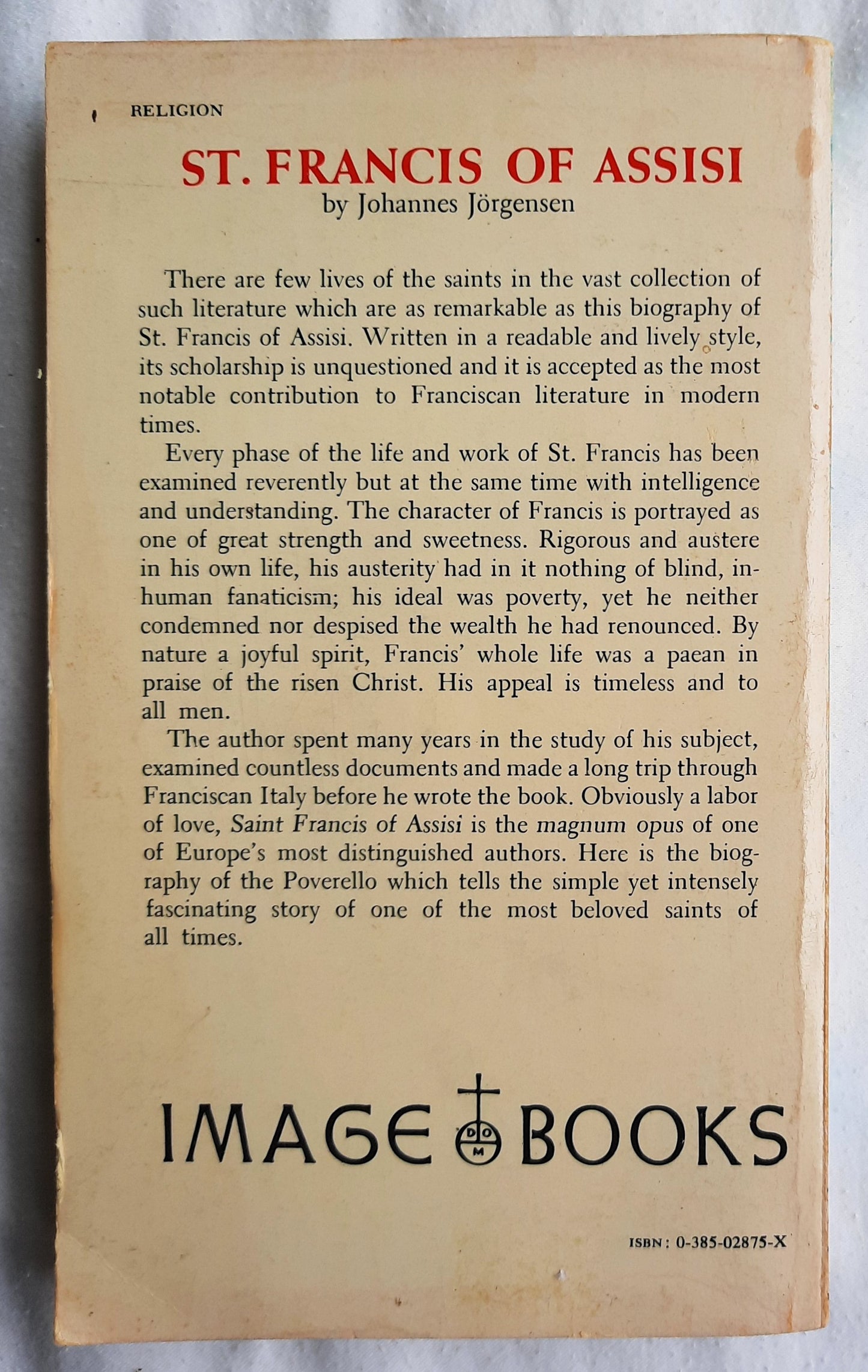 St. Francis of Assisi: A Biography by Johannes Jorgensen (Very good, 1955, Pbk, 354 pages, Doubleday Image Books)