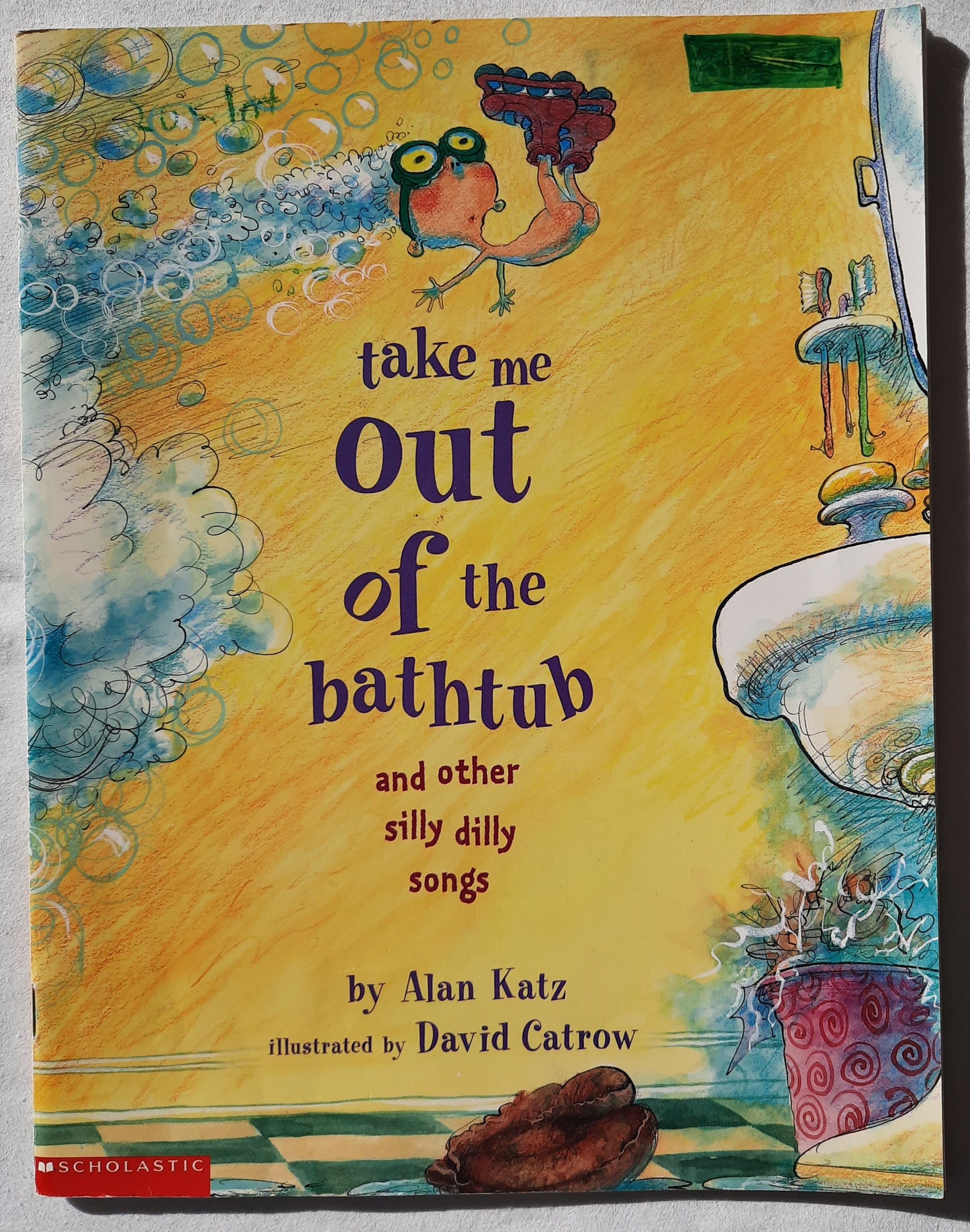 Take Me Out of the Bathtub by Alan Katz; David Cattrow (Good, 2001, Pbk, 32 pages, Scholastic)
