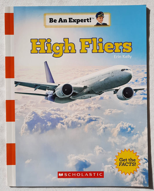 High Fliers (Be an Expert) by Erin Kelly (New, 2020, Pbk, 24 pages, Scholastic)