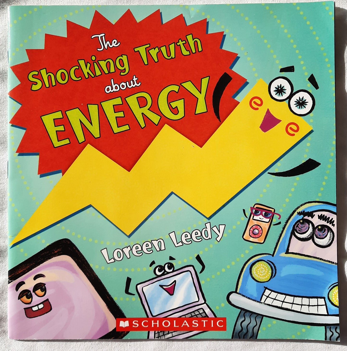 The Shocking Truth About Energy by Loreen Leedy (Like New, 2010, Pbk, Scholastic, 32 pages)