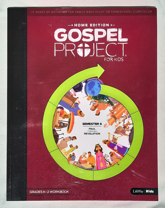 Gospel Project for Kids Home Edition 6 by LifeWay (Grades K-2 Workbook, New, 2020, Pbk, 64 pages)