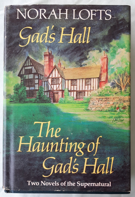 Gad's Hall & The Haunting of Gad's Hall by Norah Lofts (Very good, 1979, HC, 532 pages, Nelson Doubleday)