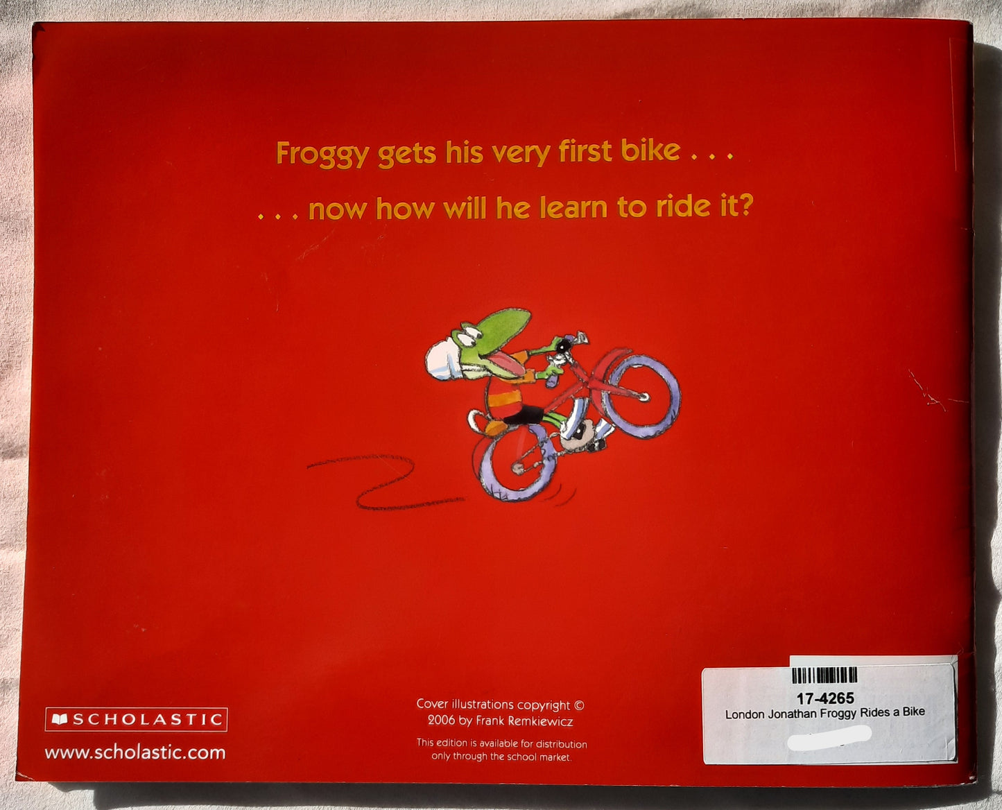 Froggy Rides a Bike by Jonathan London (Very good, 2006, Pbk, 30 pages, Scholastic)